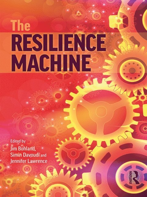 Jennifer Lawrence, Simin Davoudi, Jim Bohland - Resilience Machine, E-bok