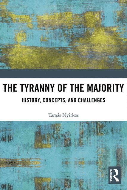 Tamas Nyirkos - Tyranny of the Majority, E-bok