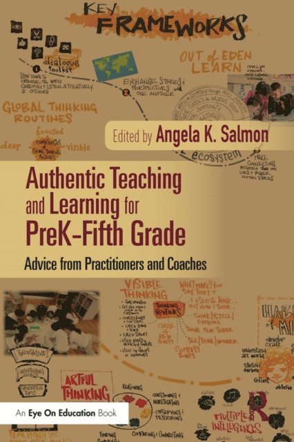 Angela K. Salmon - Authentic Teaching and Learning for PreKa &quote;Fifth Grade, E-bok
