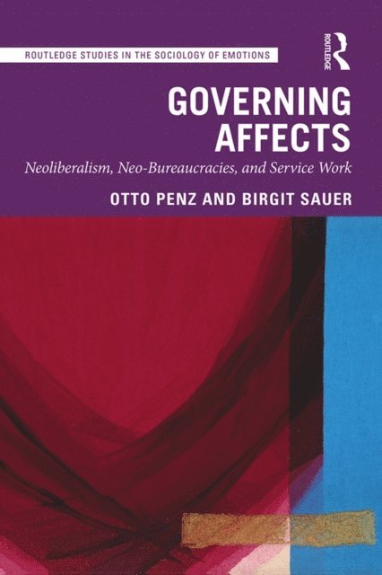 Birgit Sauer, Otto Penz - Governing Affects, E-bok