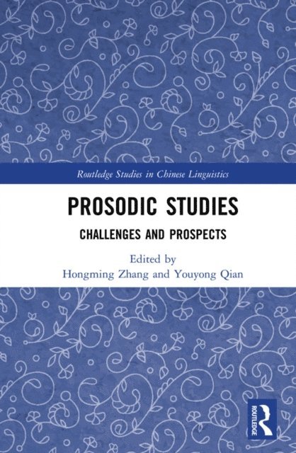 Youyong Qian, Hongming Zhang - Prosodic Studies, E-bok