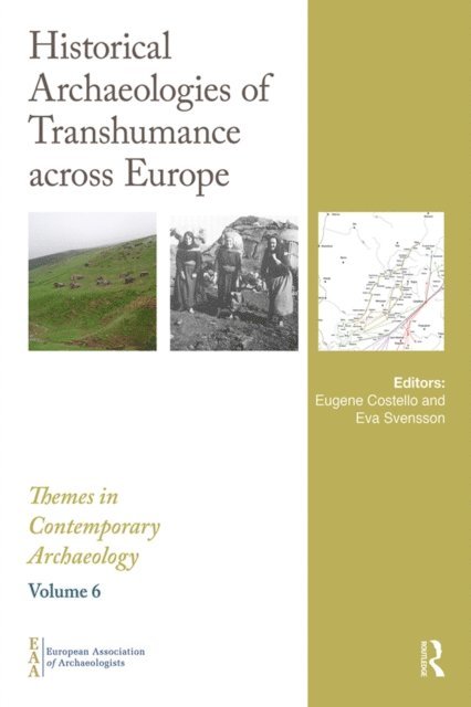 Eva Svensson, Eugene Costello - Historical Archaeologies of Transhumance across Europe, E-bok