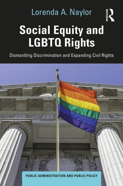 Lorenda A. Naylor - Social Equity and LGBTQ Rights, E-bok