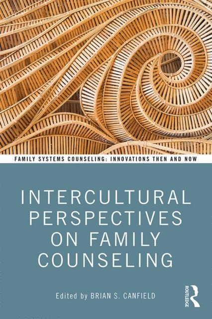 Brian Canfield - Intercultural Perspectives on Family Counseling, E-bok