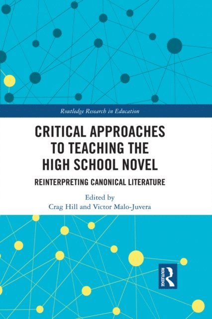 Victor Malo-Juvera, Crag Hill - Critical Approaches to Teaching the High School Novel, E-bok