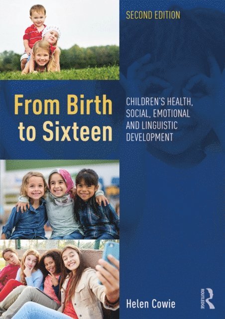 Helen Cowie - From Birth to Sixteen, E-bok
