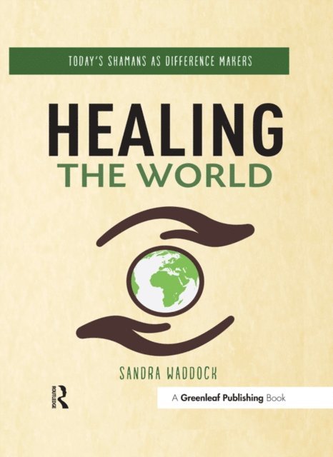 Sandra Waddock - Healing the World, E-bok