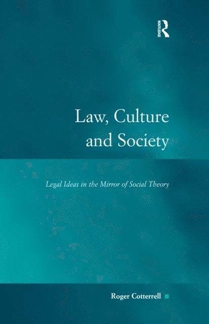 Roger Cotterrell - Law, Culture and Society, E-bok