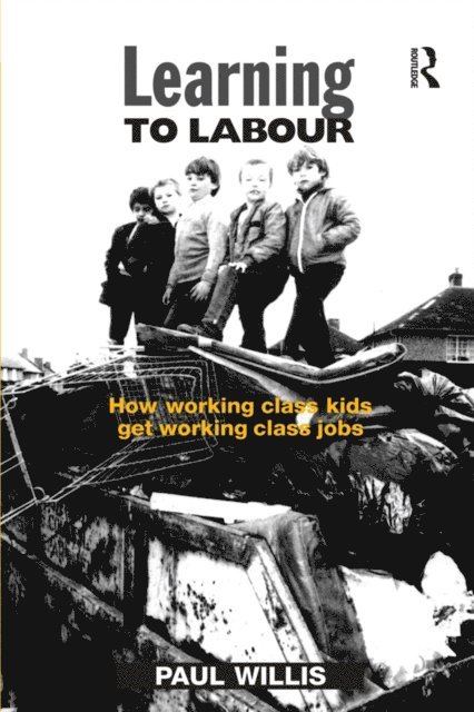 Paul Willis - Learning to Labour, E-bok