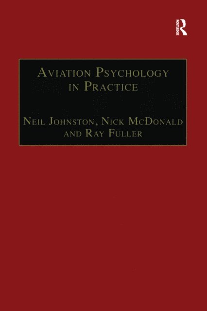 Nick McDonald, Neil Johnston - Aviation Psychology in Practice, E-bok