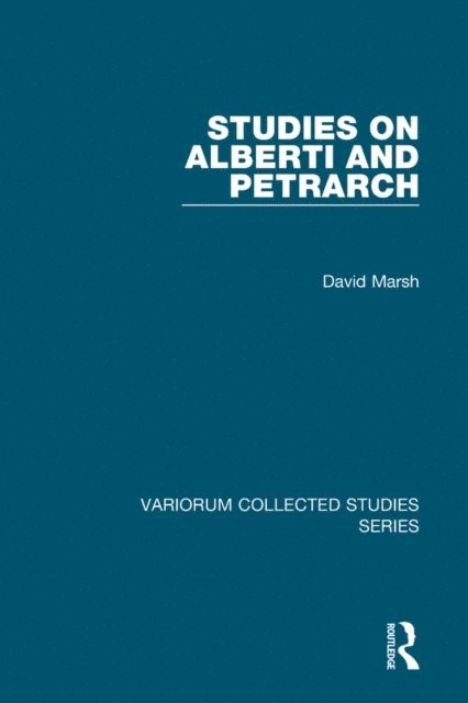 David Marsh - Studies on Alberti and Petrarch, E-bok