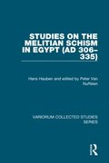 Studies on the Melitian Schism in Egypt (AD 306?335)