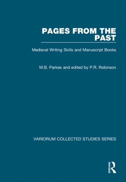 edited by P.R. Robinson, M.B. Parkes - Pages from the Past, E-bok