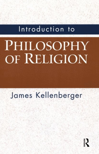 James Kellenberger - Introduction to Philosophy of Religion, E-bok