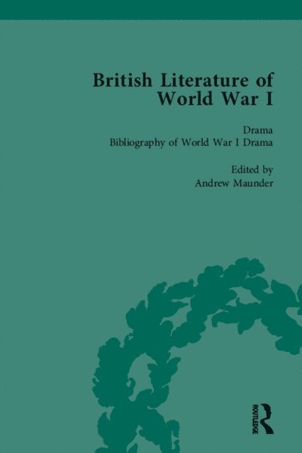 Trudi Tate, Jane Potter, Angela K Smith, Andrew Maunder - British Literature of World War I, Volume 5, E-bok