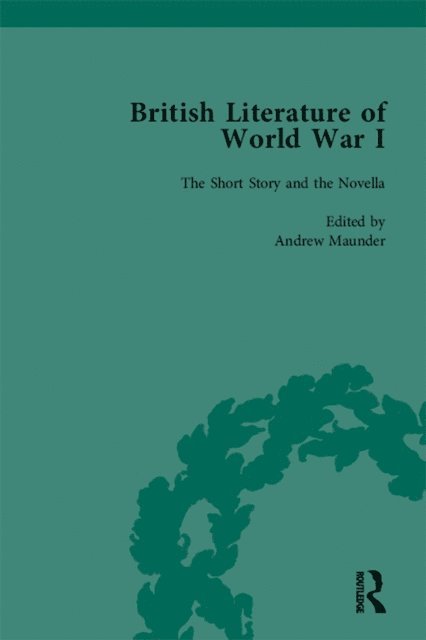 Trudi Tate, Jane Potter, Angela K Smith, Andrew Maunder - British Literature of World War I, Volume 1, E-bok
