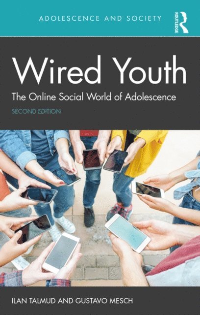 Gustavo Mesch, Ilan Talmud - Wired Youth, E-bok