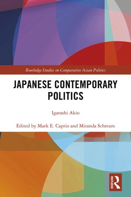 Akio Igarashi - Japanese Contemporary Politics, E-bok
