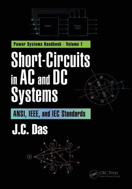 J. C. Das - Short-Circuits in AC and DC Systems, E-bok