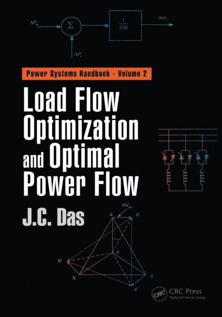 J. C. Das - Load Flow Optimization and Optimal Power Flow, E-bok