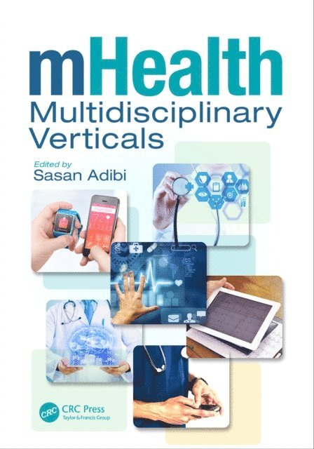 Sasan Adibi - mHealth Multidisciplinary Verticals, E-bok