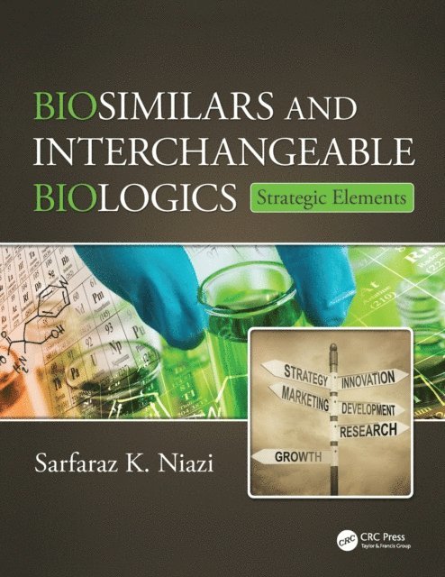 Sarfaraz K. Niazi - Biosimilars and Interchangeable Biologics, E-bok