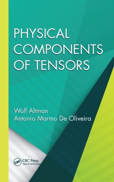 Antonio Marmo De Oliveira, Wolf Altman - Physical Components of Tensors, E-bok