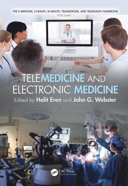 John G. Webster, Halit Eren - Telemedicine and Electronic Medicine, E-bok