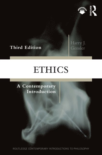 Harry J Gensler - Ethics, E-bok