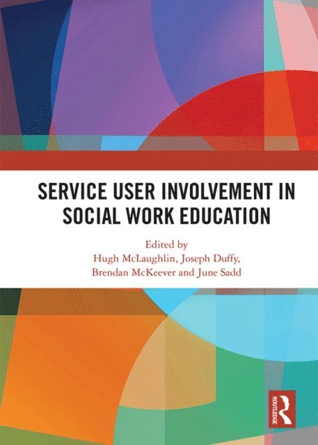 June Sadd, Brendan McKeever, Joe Duffy, Hugh McLaughlin - Service User Involvement in Social Work Education, E-bok