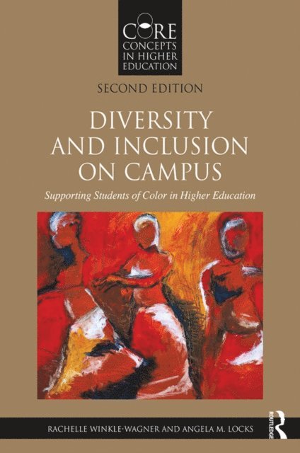 Angela M. Locks, Rachelle Winkle-Wagner - Diversity and Inclusion on Campus, E-bok