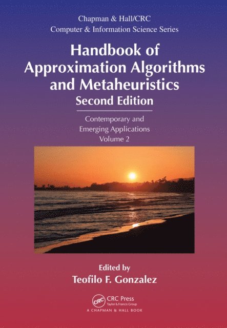 Teofilo F. Gonzalez - Handbook of Approximation Algorithms and Metaheuristics, E-bok