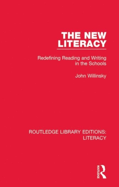 John Willinsky - New Literacy, E-bok
