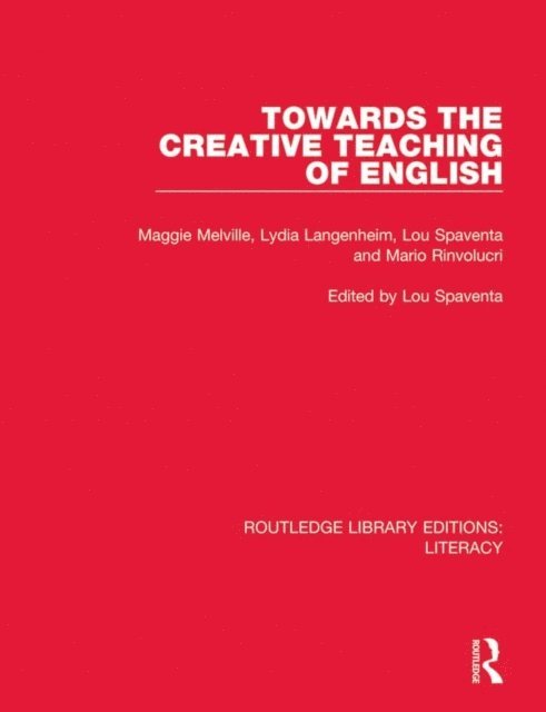 Lou Spaventa - Towards the Creative Teaching of English, E-bok