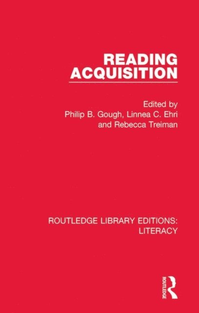 Rebecca Treiman, Linnea C. Ehri, Philip B. Gough - Reading Acquisition, E-bok