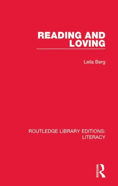 Leila Berg - Reading and Loving, E-bok
