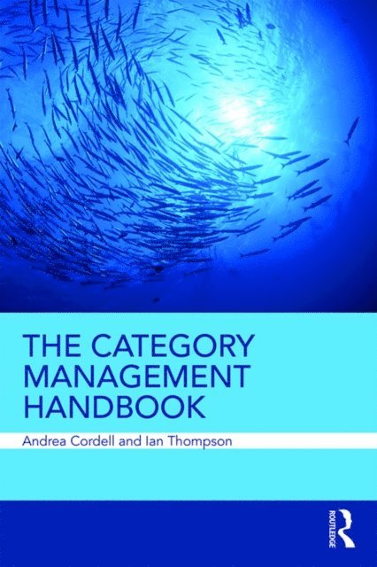 Ian Thompson, Andrea Cordell - Category Management Handbook, E-bok