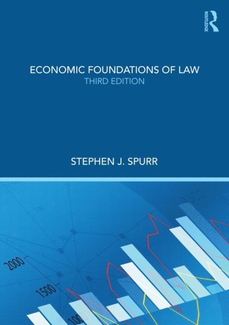Stephen J. Spurr - Economic Foundations of Law, E-bok