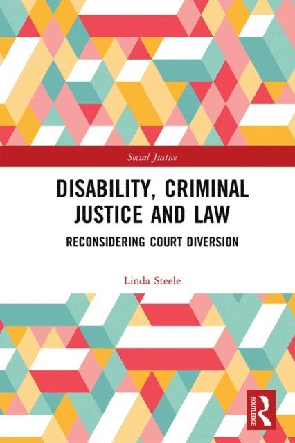 Linda Steele - Disability, Criminal Justice and Law, E-bok