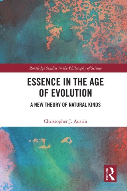 Christopher J. Austin - Essence in the Age of Evolution, E-bok