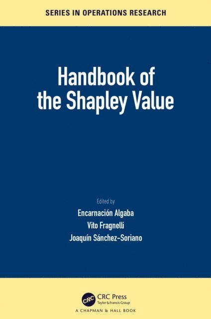 JoaquA-n SA!nchez-Soriano, Vito Fragnelli, EncarnaciA³n Algaba - Handbook of the Shapley Value, E-bok