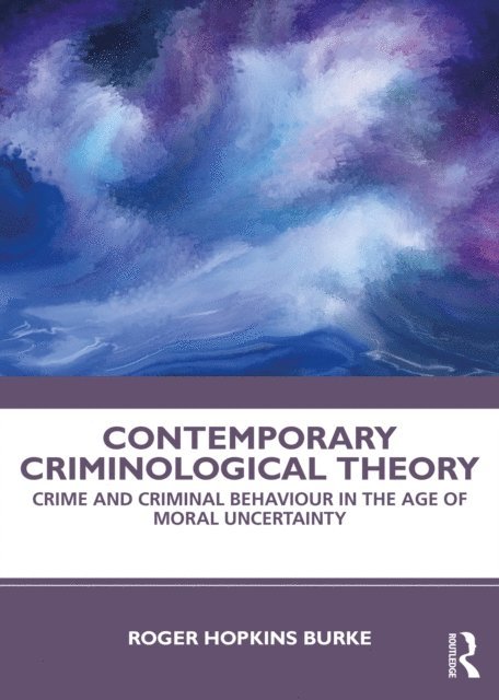 Roger Hopkins Burke - Contemporary Criminological Theory, E-bok