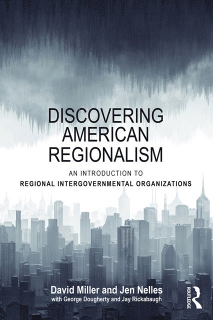 Jen Nelles, David Miller - Discovering American Regionalism, E-bok