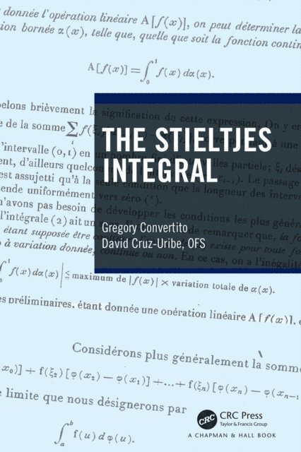 David Cruz-Uribe, Gregory Convertito - Stieltjes Integral, E-bok