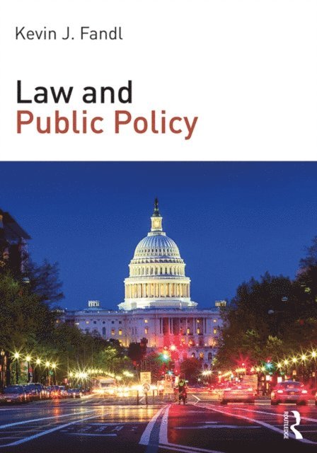 Kevin J. Fandl - Law and Public Policy, E-bok