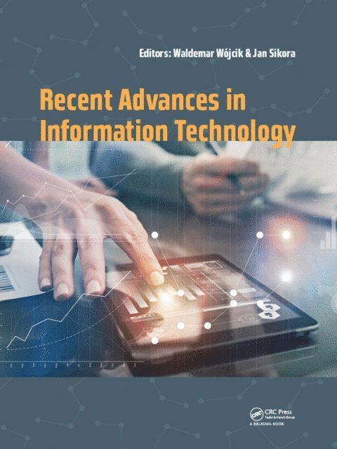 Jan Sikora, Waldemar Wojcik - Recent Advances in Information Technology, E-bok