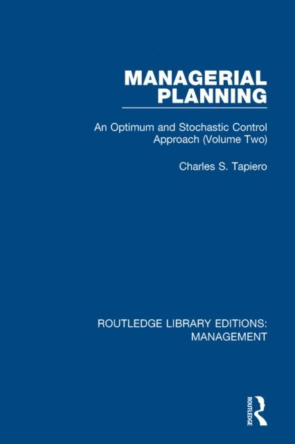 Charles S. Tapiero - Managerial Planning, E-bok