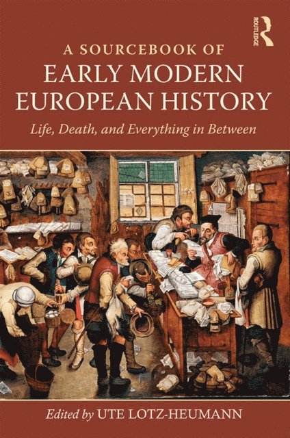 Ute Lotz-Heumann - Sourcebook of Early Modern European History, E-bok. Tillgänglighet: Lägg i varukorg