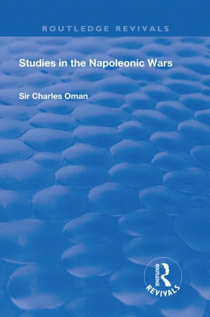 Charles Oman - Revival: Studies in the Napoleonic Wars (1929), E-bok
