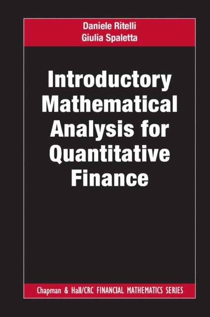 Giulia Spaletta, Daniele Ritelli - Introductory Mathematical Analysis for Quantitative Finance, E-bok